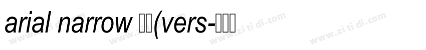 arial narrow 粗体(vers字体转换